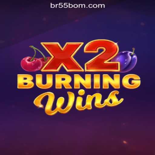 Exploring the Exciting World of BurningWinsX2