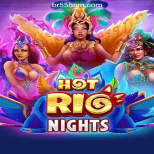 Experience Excitement with HotRioNights: The Ultimate Online Casino Game at 55BOM.com